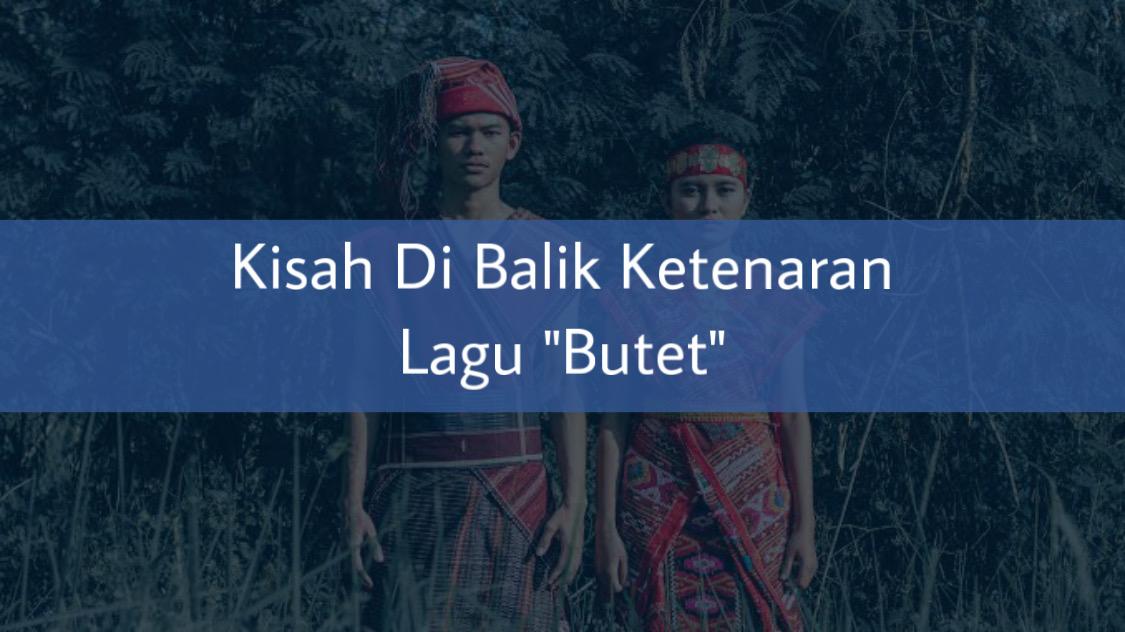 Kisah di balik ketenaran lagu “Butet” – Paramabira