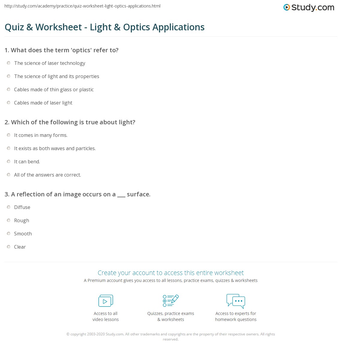The basic functional structure of an optical fiber consists of an outer protective cladding and an inner core through which light pulses travel. Quiz Worksheet Light Optics Applications Study Com