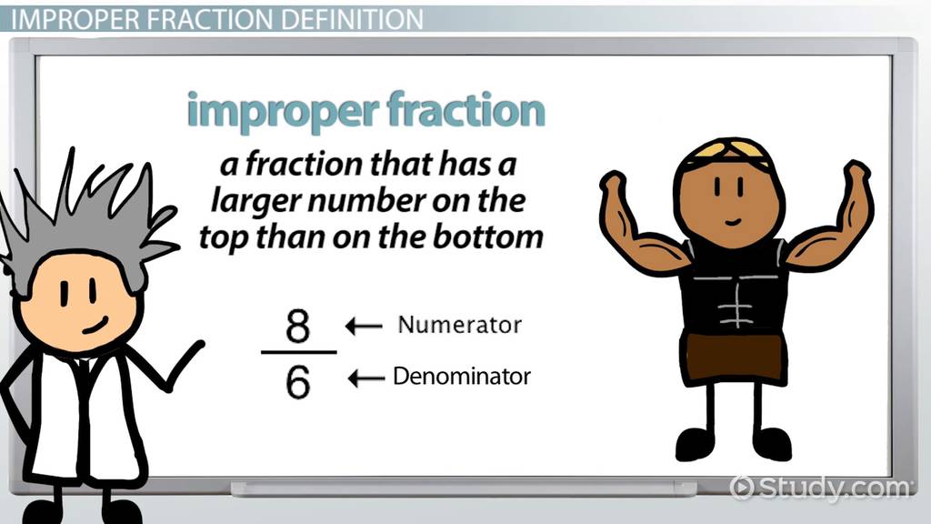 Improper fractions & mixed numbers. What Is An Improper Fraction Definition Example Video Lesson Transcript Study Com