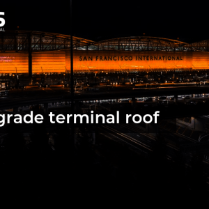 SFO to upgrade terminal roof