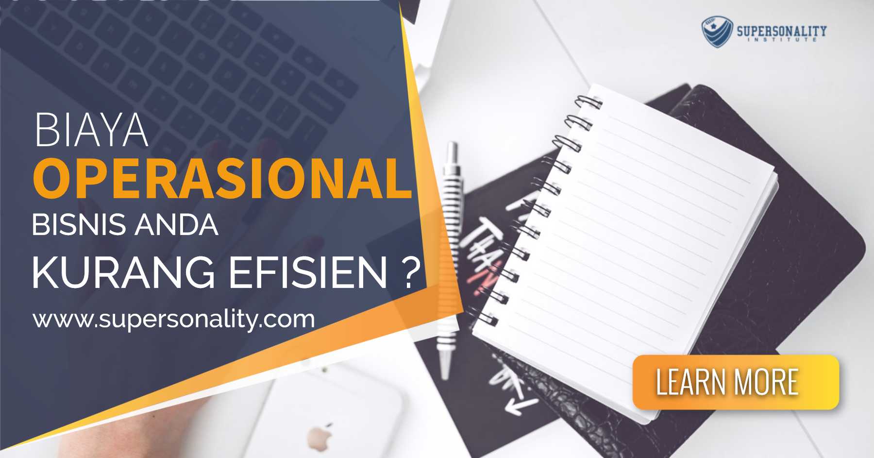 Biaya tersebut perlu dibayar oleh perusahaan yang bersangkutan aga mereka dapat terus beroperasi. Biaya Operasional Bisnis Kurang Efisien Supersonality Institute