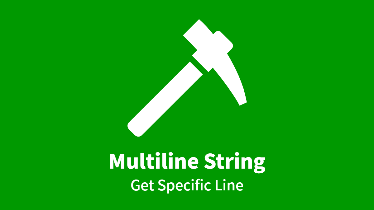 Multiline String Get Specific Line Questetra Support
