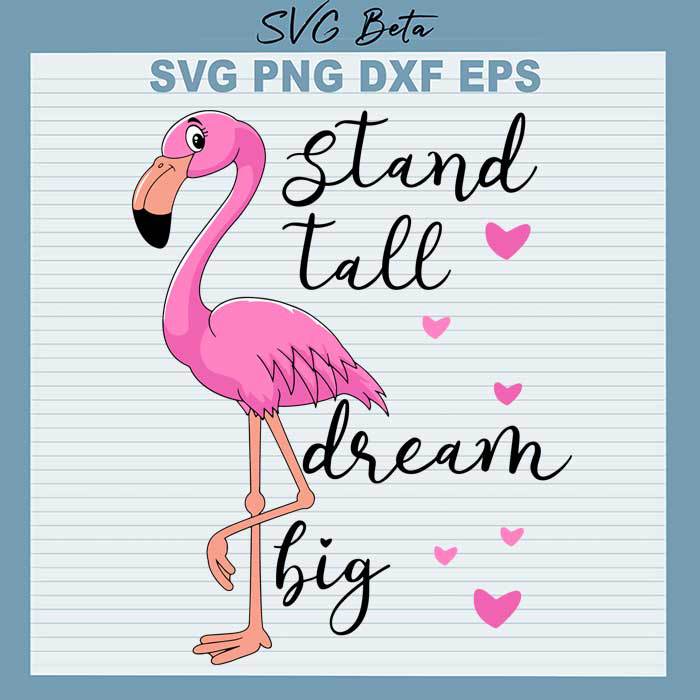 Svg stands for scalable vector graphic. Stand Tall Dream Big Svg File For Craft Handmade Cricut Products