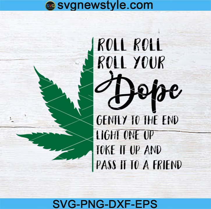 Metallica black svg top seller listing. Roll Roll Roll Your Dope Svg Weed Svg Marijuana Svg Pothead Svg Most Popular Svg Png Dxf Eps Cricut File Silhouette Art Svg New Style