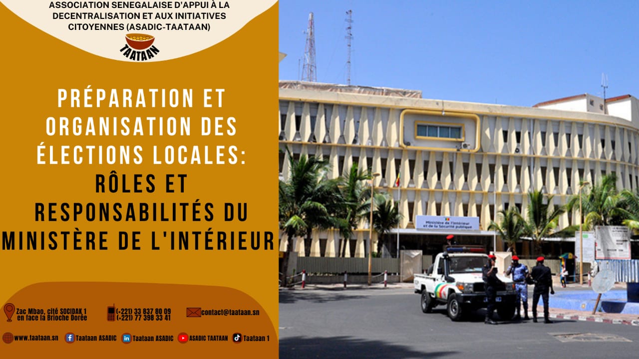 Le ministre de l'intérieur est chargé, sous l'autorité du premier ministre, de préparer et de mettre . Preparation Et Organisation Des Elections Locales Roles Et Responsabilites Du Ministere De L Interieur Asadic Taataan