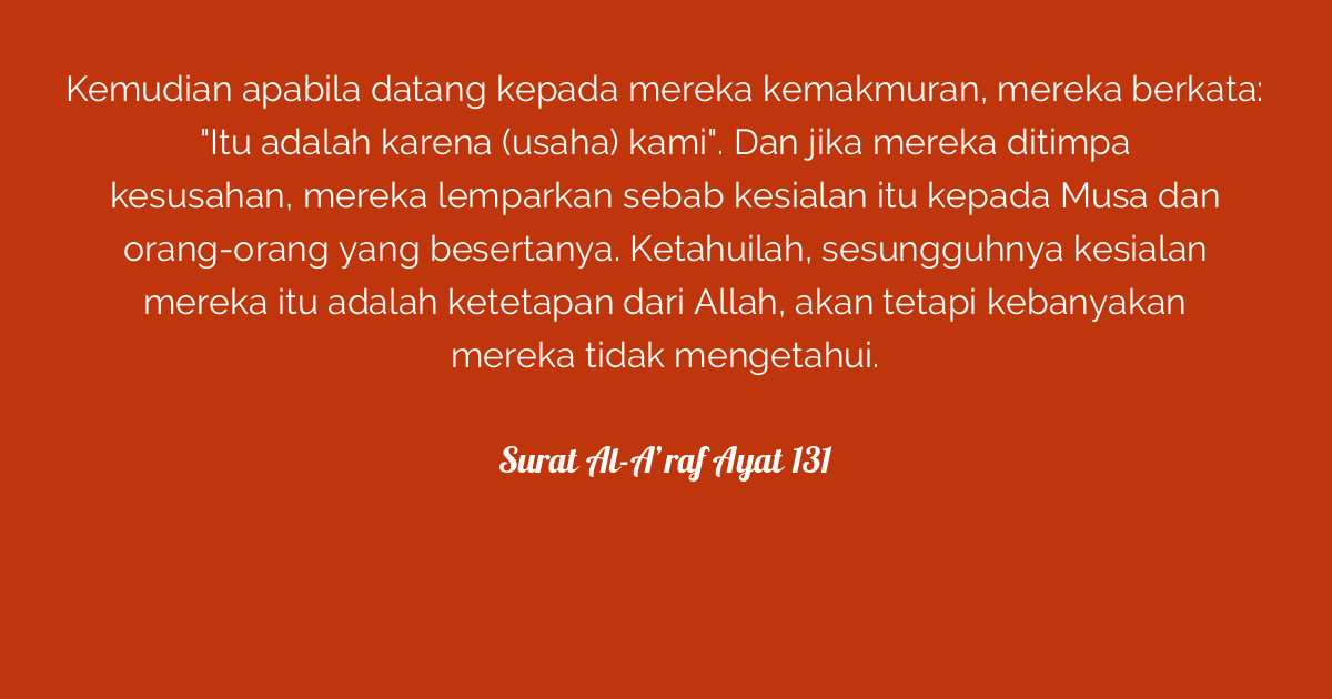 Dalam tafsir kemenag, ayat 33 dalam surah ar rahman menjelaskan bahwa jin atau manusia jikalau mereka sanggup untuk menembus atau melintasi . Surat Al-Aâraf Ayat 131 | Tafsirq.com
