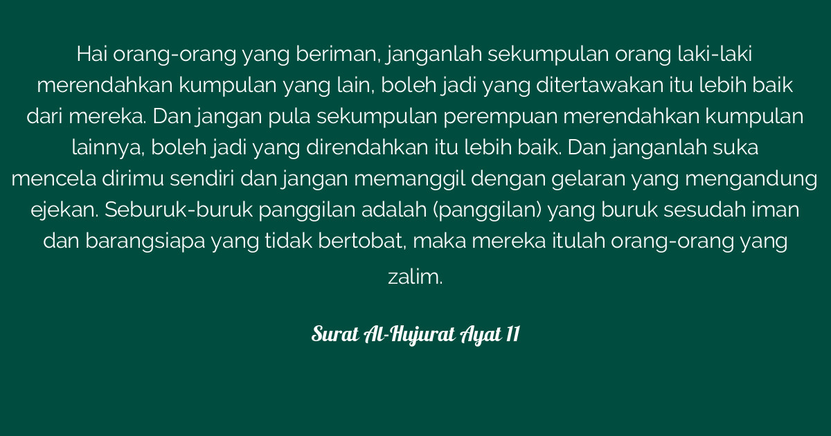 Bagiku pekerjaanku dan bagimu pekerjaanmu. Surat Al-Hujurat Ayat 11 | Tafsirq.com