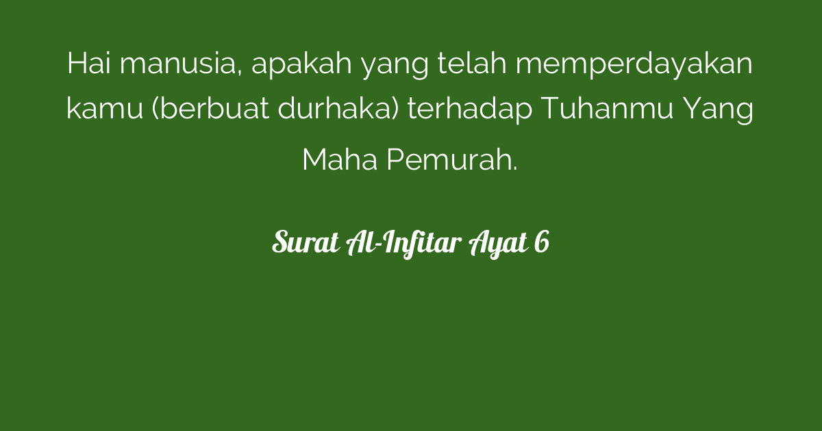 Download story wa keren bangun untuk kerja pulang untuk tidur · download story wa jadi cowo tuh keras bro kerja pagi pulang malam . Surat Al-Infitar Ayat 6 | Tafsirq.com