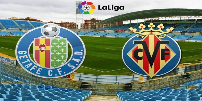 Villarreal vs Getafe Liga Spanyol 20 Oktober 2024