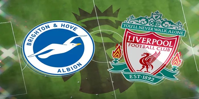 Liga Inggris – Liverpool Berhasil Mengalakan Brighton 2-1 Usai Menjalani Laga Yang Sangat Sengit