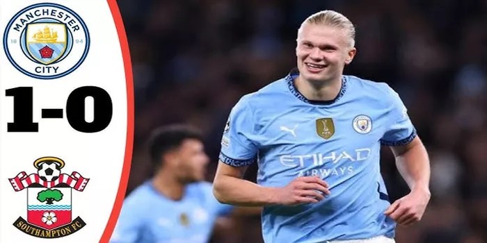 Manchester City Taklukan Southampton 1-0 Dalam Liga Premier