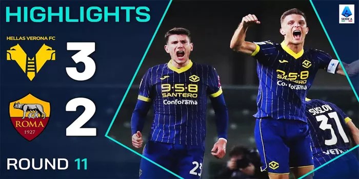 Verona Taklukkan Roma 3-2 dalam Pertandingan Seru Dan Menegangkan