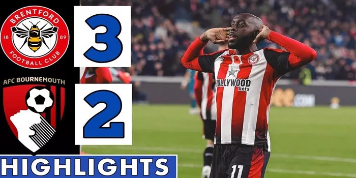Liga Inggris – Hasil Pertandingan Brentford Vs Bouurnemouth 3-2