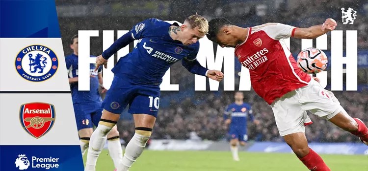 Arsenal vs Chelsea: Skor 1-1 Menjadi Hasil Akhir yang Dramatis