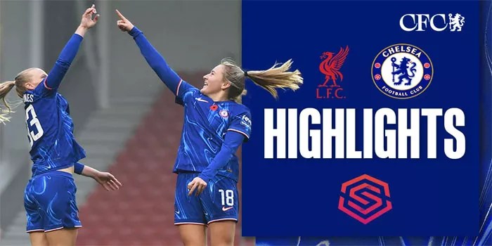 Women’s Super League – Hasil Pertandingan Liverpool 0-3 Chelsea