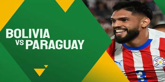 Prediksi Pertandingan Bolivia vs Paraguay Duel Sengit Pada 20 November 2024