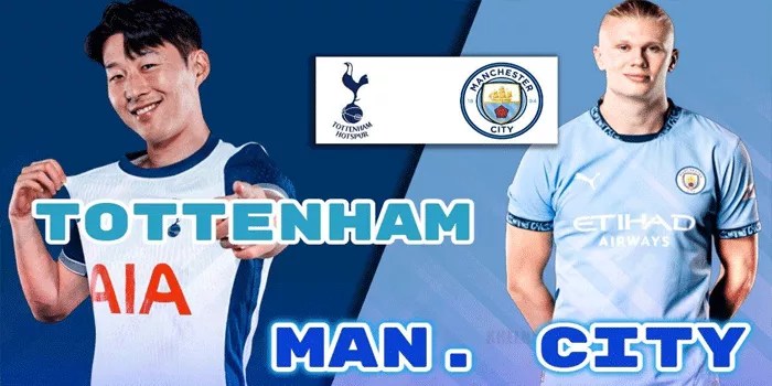 Man City vs Tottenham, Perebutan Puncak di Etihad Pada 24 November 2024
