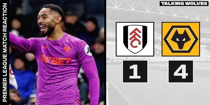 Pertandingan Yang Sangat Spektakuler Wolves Menang 4-1 Melawan Fulham