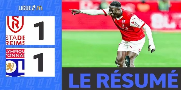 Reims vs Lyon Pertandingan Menegangkan Berakhir Imbang 1-1