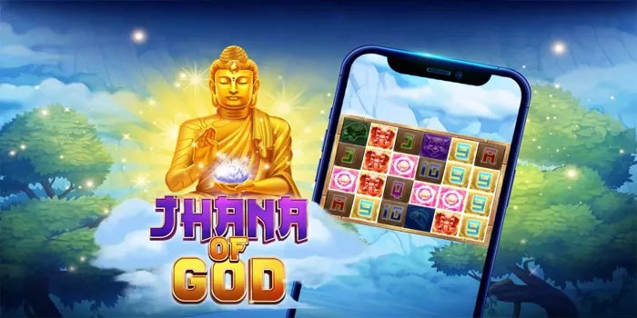 Cara Bermain Slot Jhana Of God Dan Memahami Simbol Dan Pembayaran