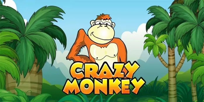 Raih Jackpot dan Hadiah Anda di Crazy Monkey