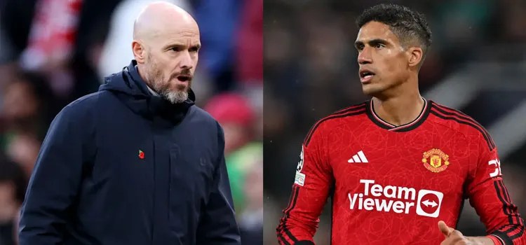 Raphael Varane Terkejut Man Utd Menawarkan Kontrak Baru Pada Erik ten Hag