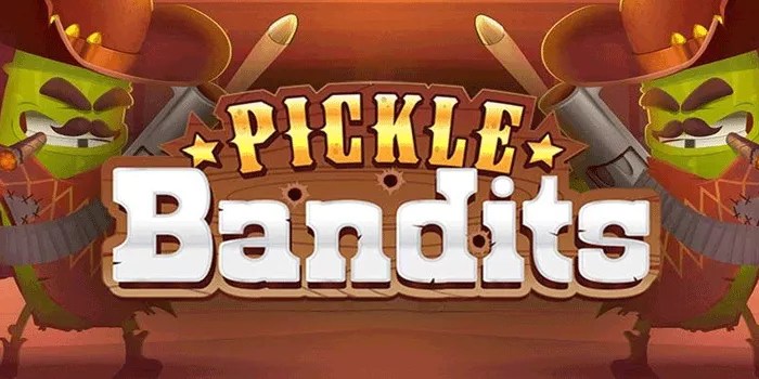 Strategi Gacor Menang Slot Pickle Bandits di Situs Sedaptogel