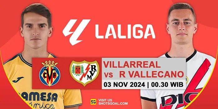 Prediksi Liga Spanyol : Villarreal Vs Rayo Vallecano 03 November