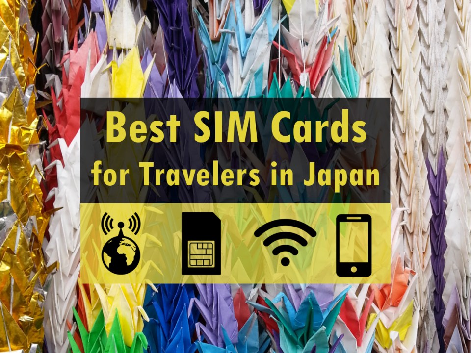 The Best Japan SIM Cards for Travelers