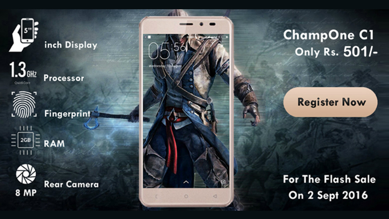 ChampOne C1 With 2GB RAM, 4G Fingerprint Sensor Launched for just Rs. 501; But only for few