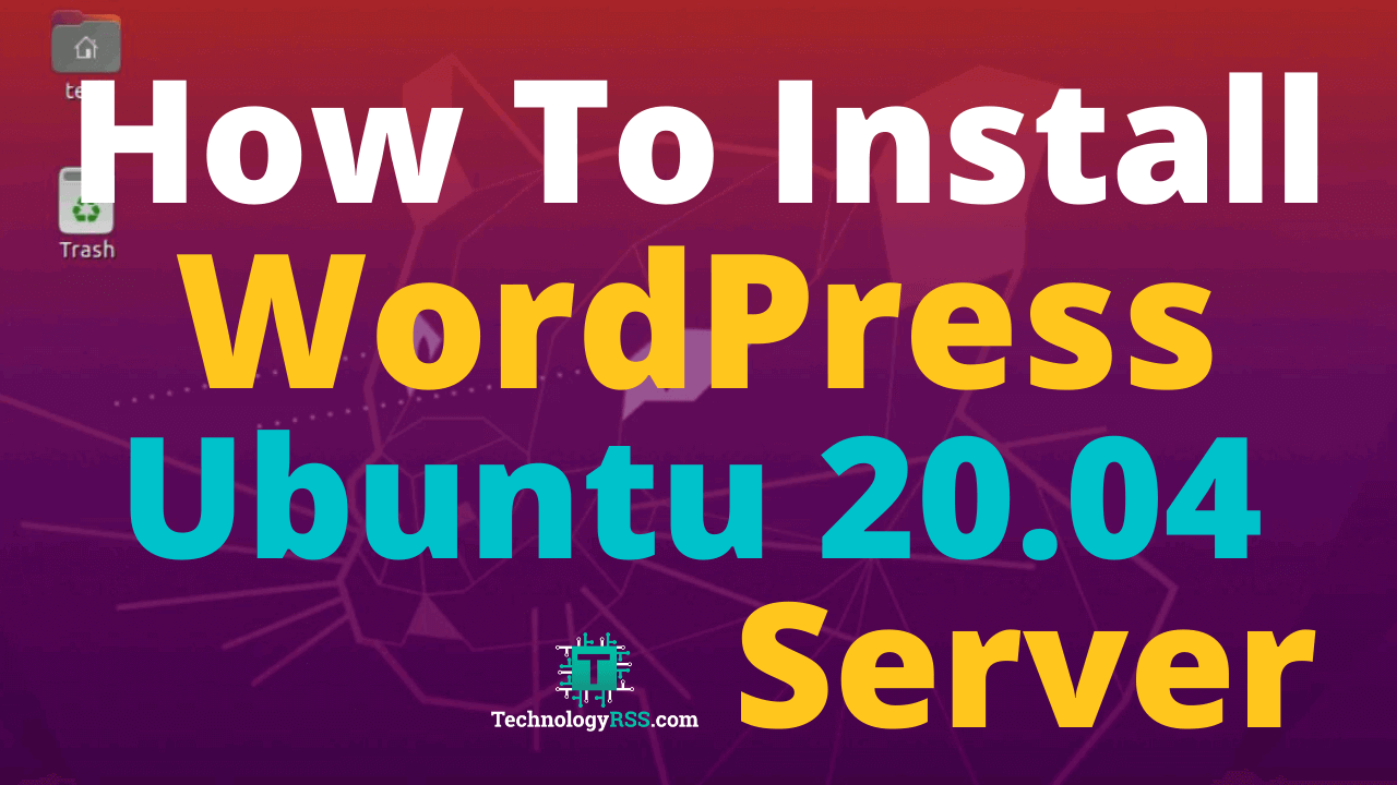 We already installed lamp stack which will enable us to bring up web services, . How To Install Wordpress On Ubuntu 20 04 Technologyrss