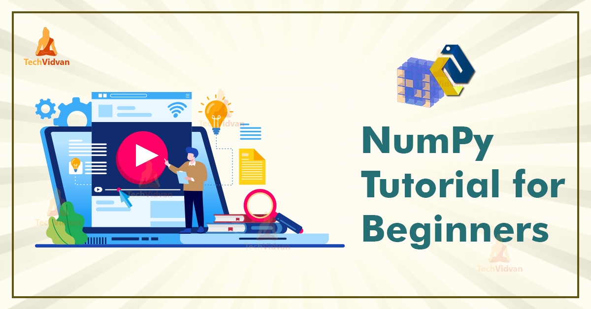 Python NumPy Tutorial for Data Science - TechVidvan