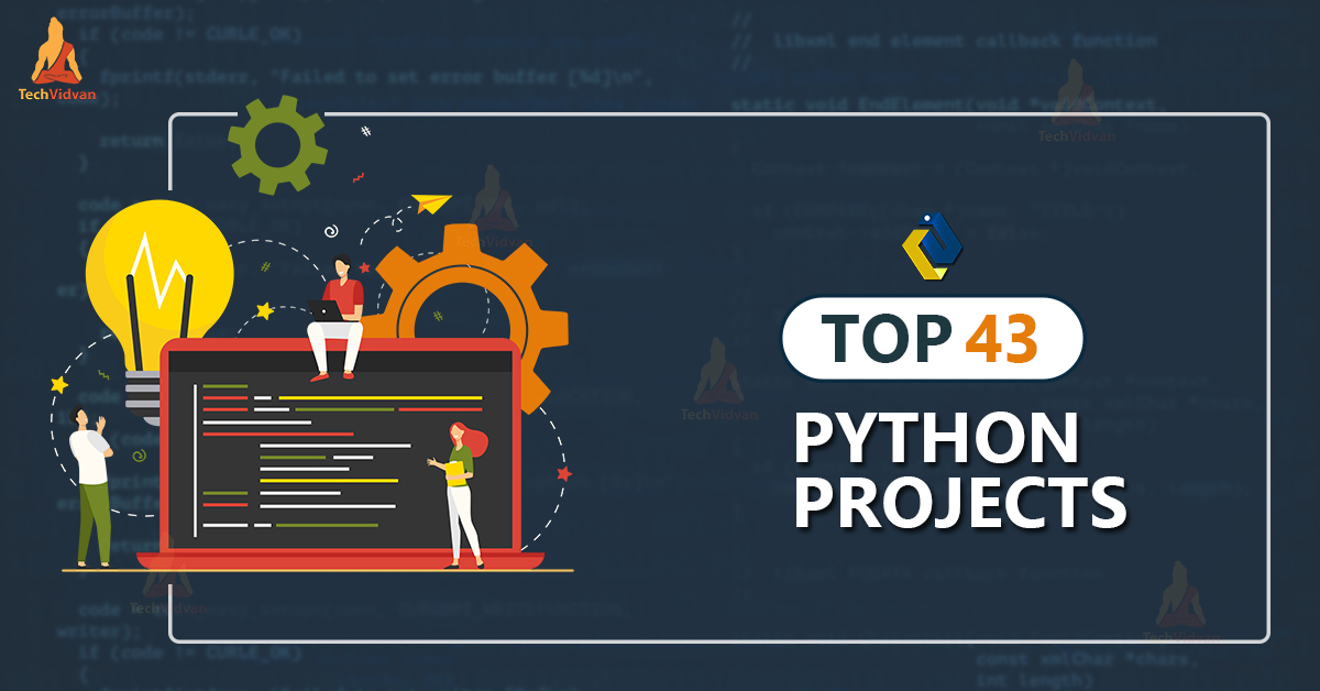 Top 43 Python Projects to Master Most Demanding Programming Language of ...