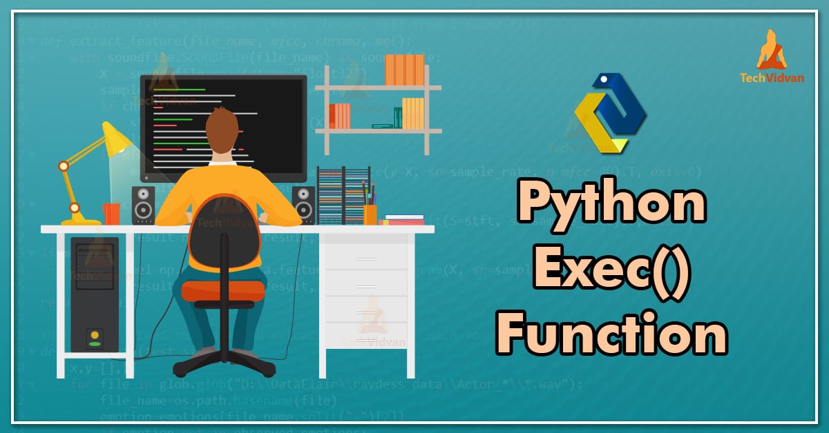 Python Exec() with Syntax and Examples - TechVidvan