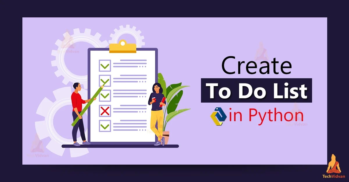 Create a To Do List in Python - TechVidvan