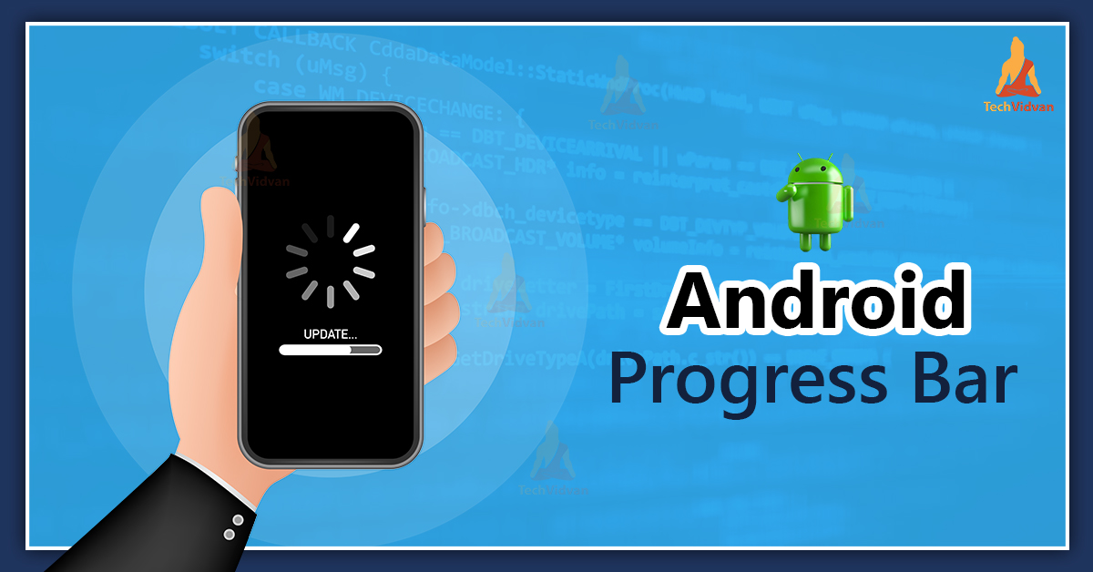 Android Progress Bar TechVidvan