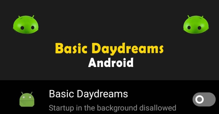 What is Basic Daydreams Android? Ultimate Features Guide Android basic daydreams app