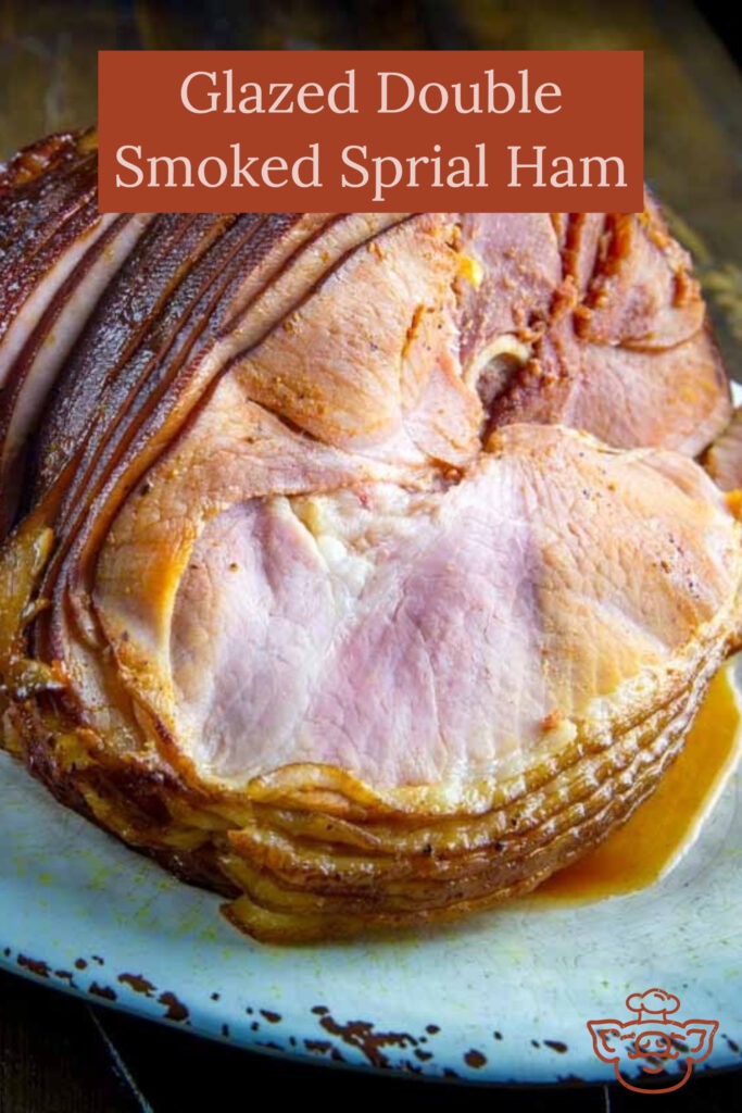 Big Green Egg Glazed Double Smoked Spiral Ham The BBQ Buddha