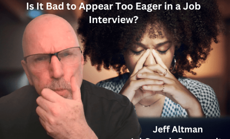 Do you seem too eager in a job interview? #shorts Do you seem too eager in a job interview? #shorts