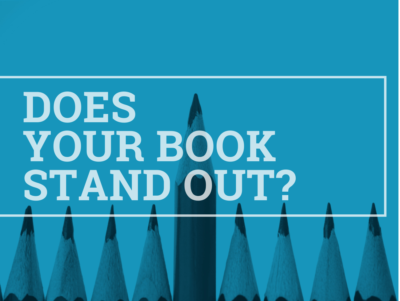 Four Questions to Help Your Book Stand Out from the Crowd Draft Lab