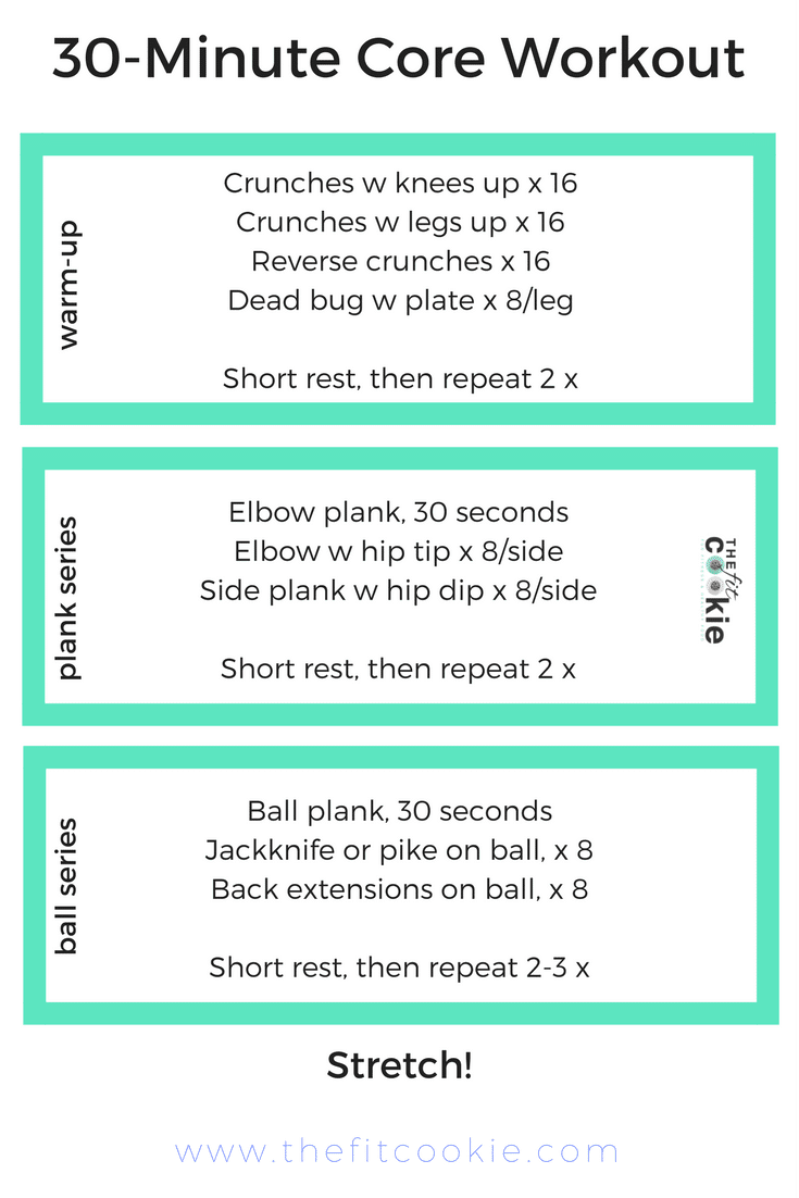 Once you complete the circuit, rest for a minute before beginning the next round. 30-Minute Core workout • The Fit Cookie