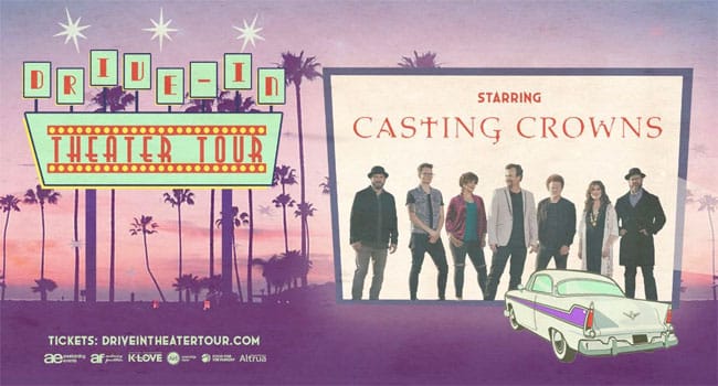 Casting Crowns Announces Drive In Theater Tour Series The Music Universe
