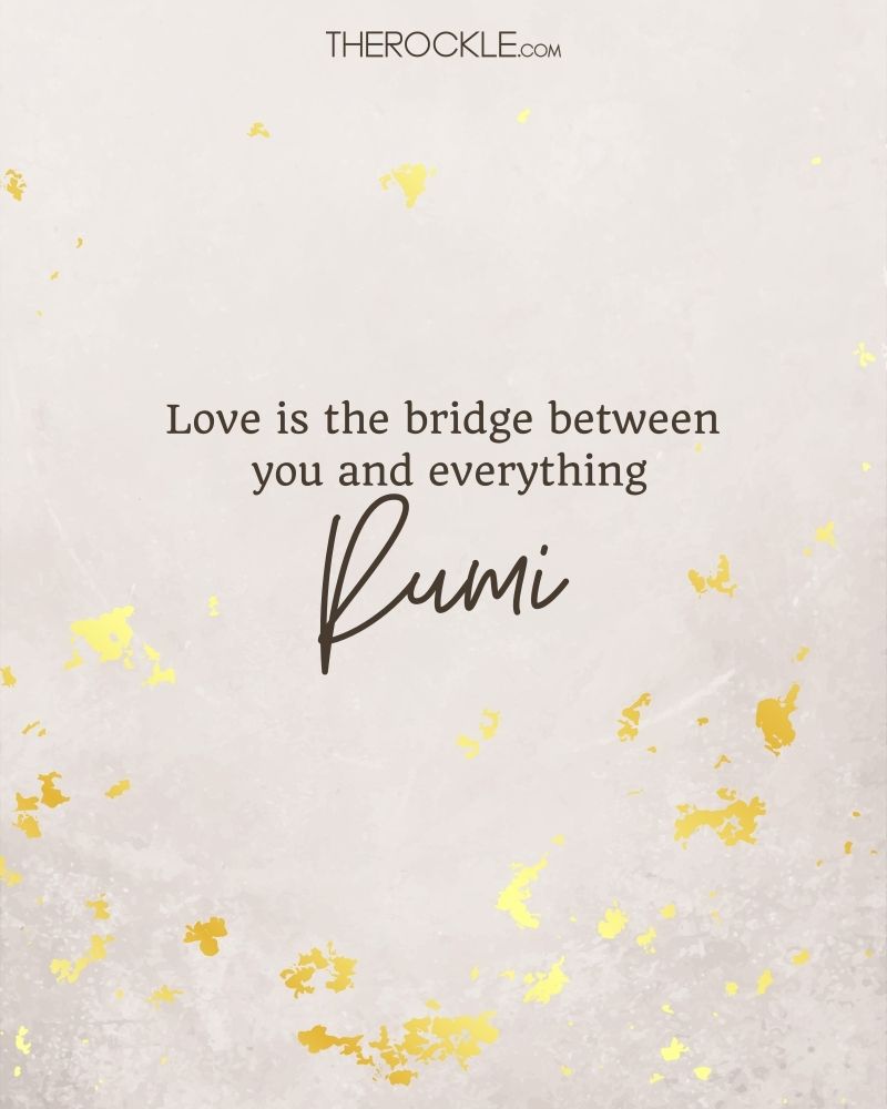 I started looking for you, not knowing&nbsp;. 200 Best Rumi Quotes That Ll Change The Way You Think