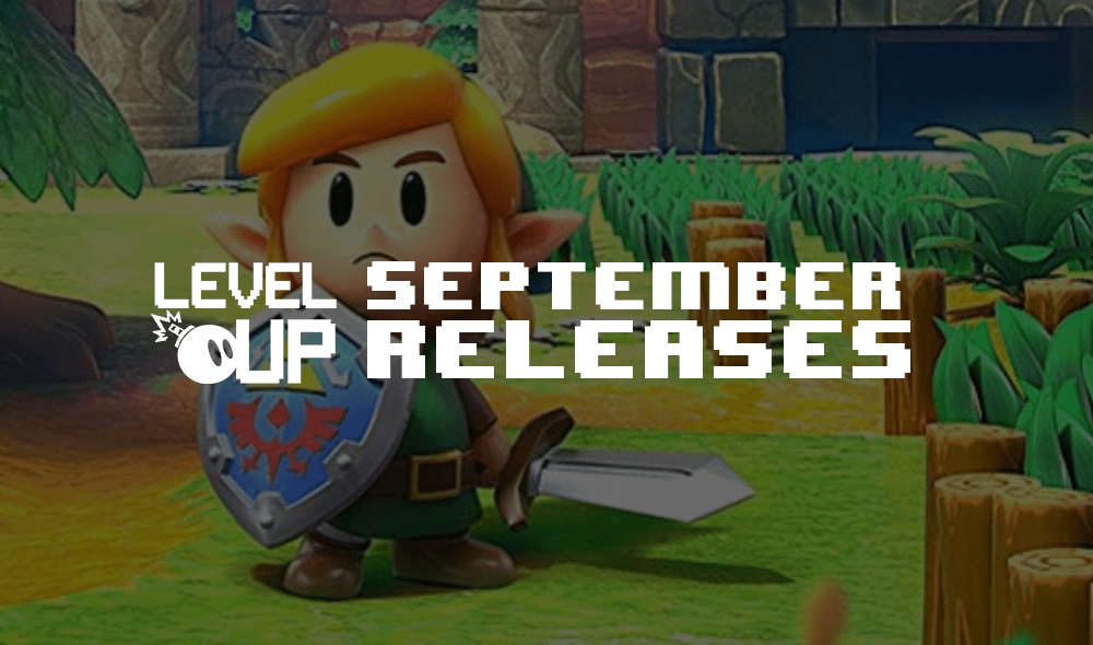 Game Releases September 2019 Level Up