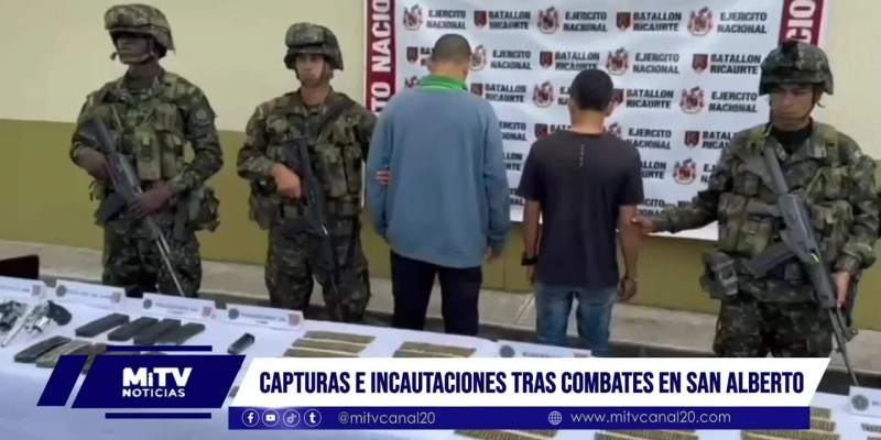 Capturas e incautaciones tras combates en San Alberto