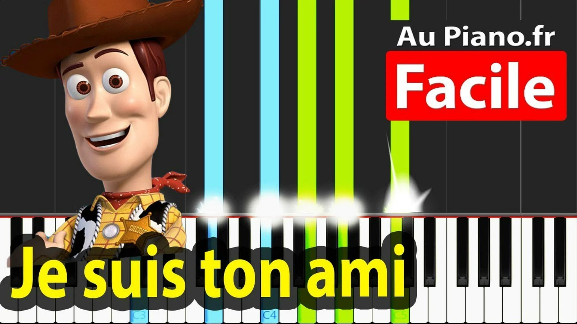 Disney Toy Story – Je suis ton ami Piano Facile Tuto Paroles
