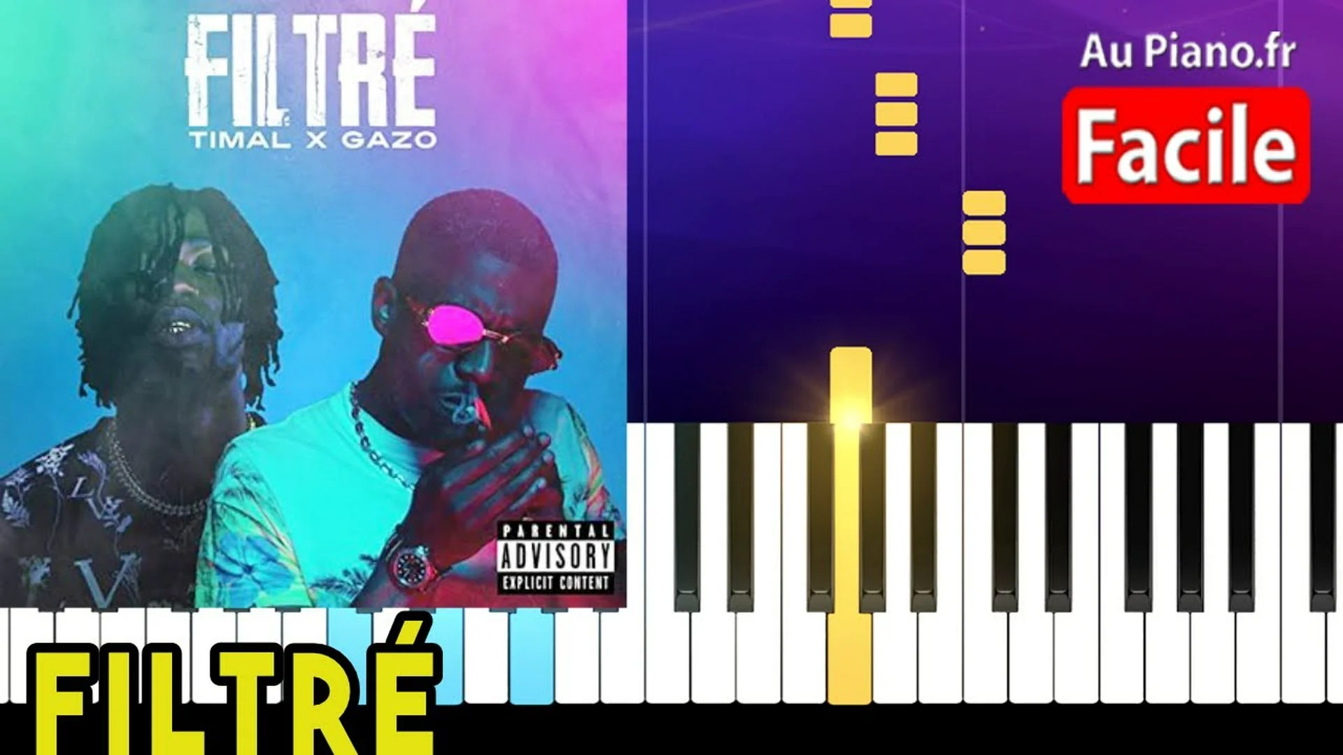 Timal ft Gazo – Filtré – Piano Cover Tutorial Instru Lyrics (Au pinao.fr)