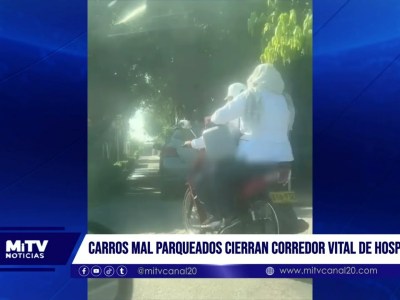 Carros mal parqueados cierran corredor vital de hospital