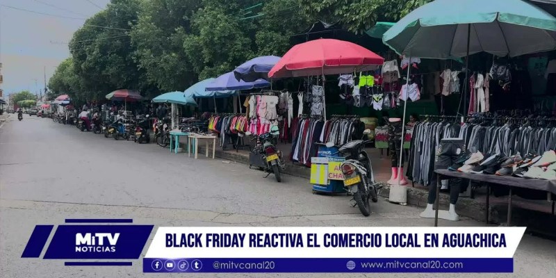 Black Friday impulsó el comercio local en Aguachica