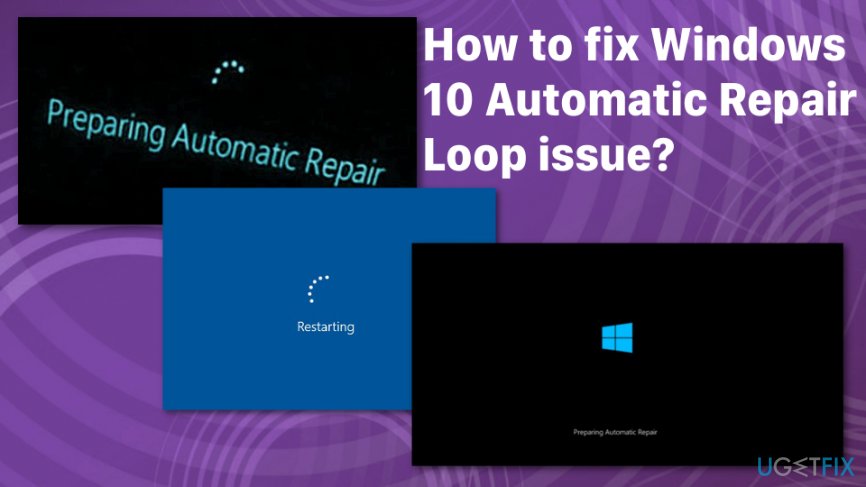 How to fix Windows 10 Automatic Repair Loop issue?